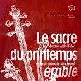Au programme: Stravinsky – Le Sacre du Printemps (chorégraphie d’Emmanuelle Lussier-Martinez) Tchaikovsky – Symphonie No.5 en mi mineur, Op.64 Maître de cérémonie : MARC BÉLAND Lecture d’un texte écrit pour...